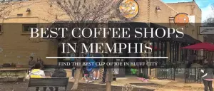 The 7 Best Coffee Shops In Memphis