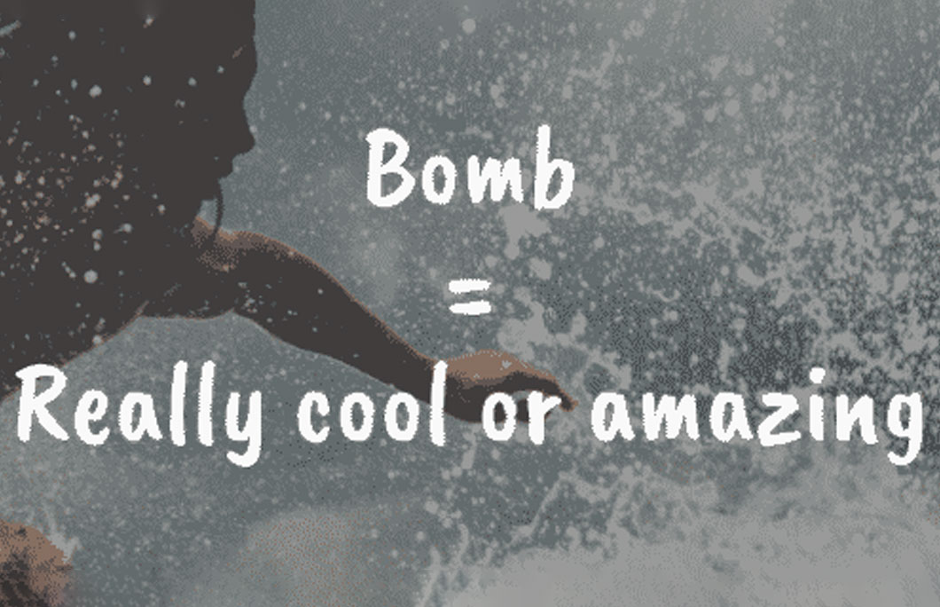 What does Bomb mean?
