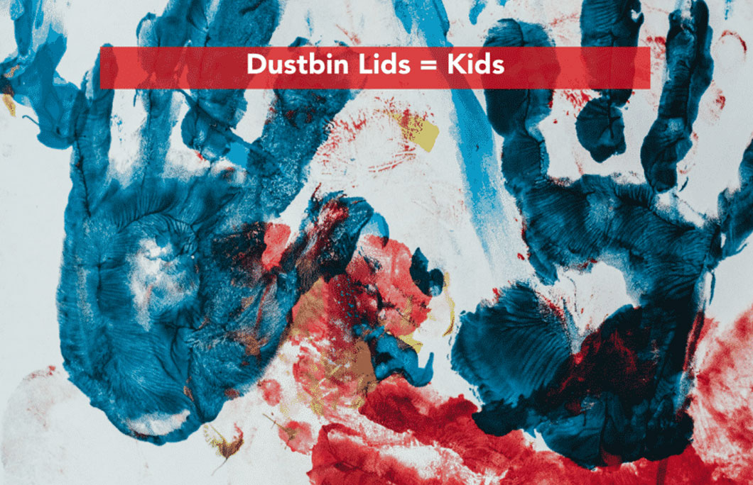 “Dustbin Lid/s” – Kid/s