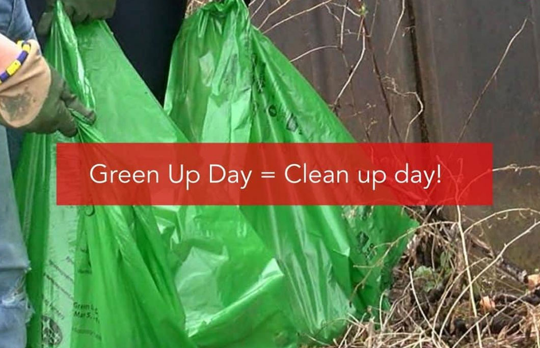 Green Up Day = Clean up day!
