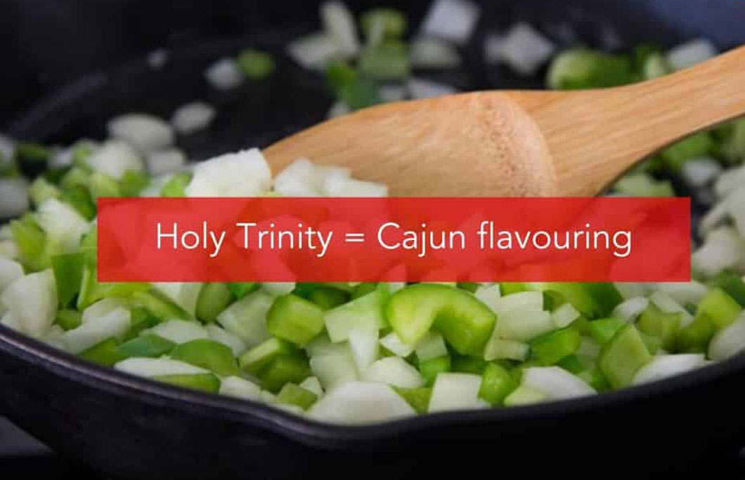 Holy Trinity = Cajun flavouring