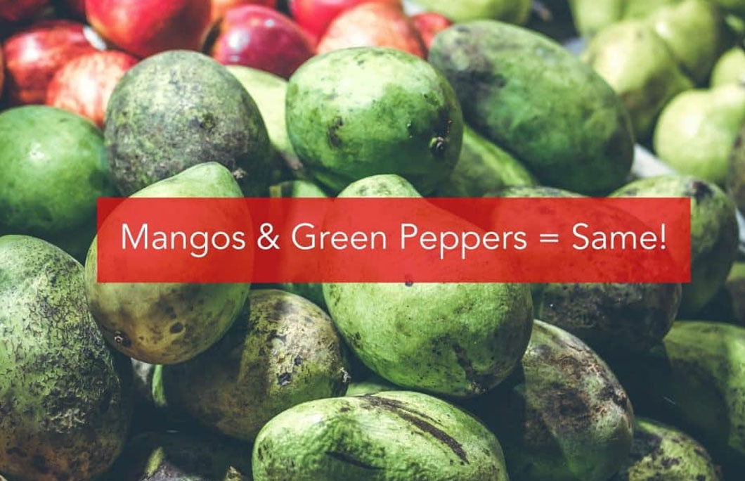 Mangos and Green Peppers = Same!