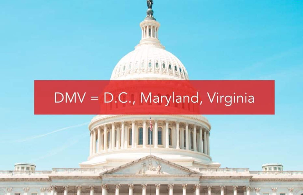 DMV = D.C., Maryland, Virginia