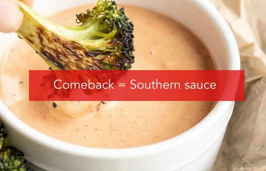 Comeback = Southern sauce