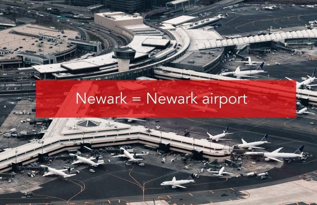 Newark = Newark airport