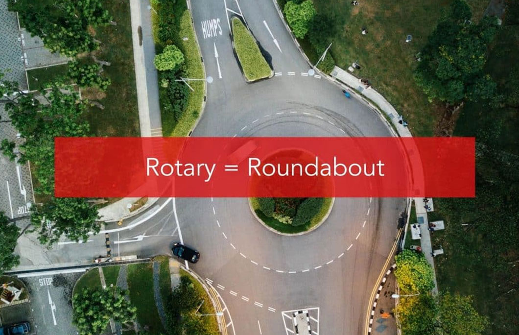 Rotary = Roundabout