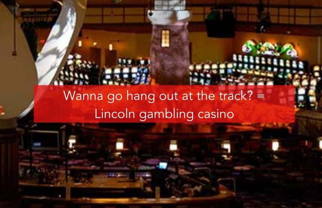 Wanna go hang out at the track? = Twin River casino