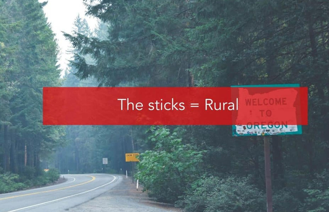 The sticks = Rural