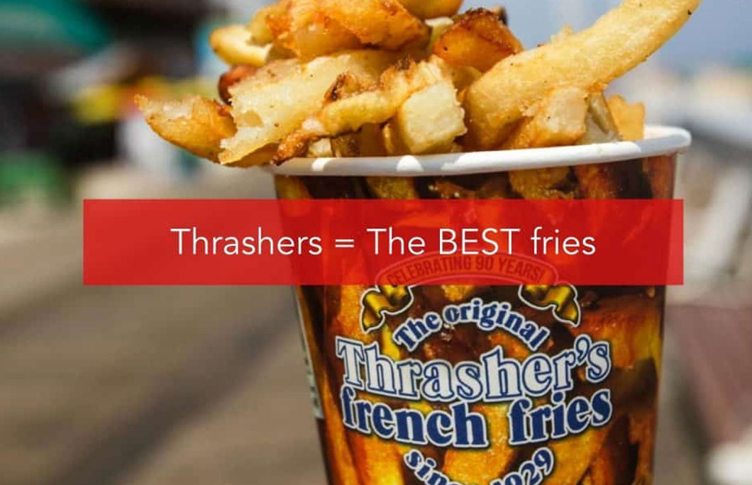 Thrashers = The best vinegar doused French fries you will ever eat in your life!