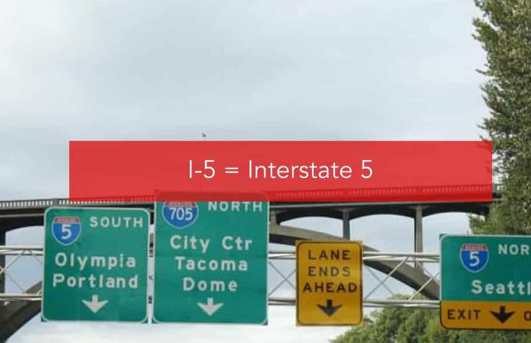 I-5 = Interstate 5