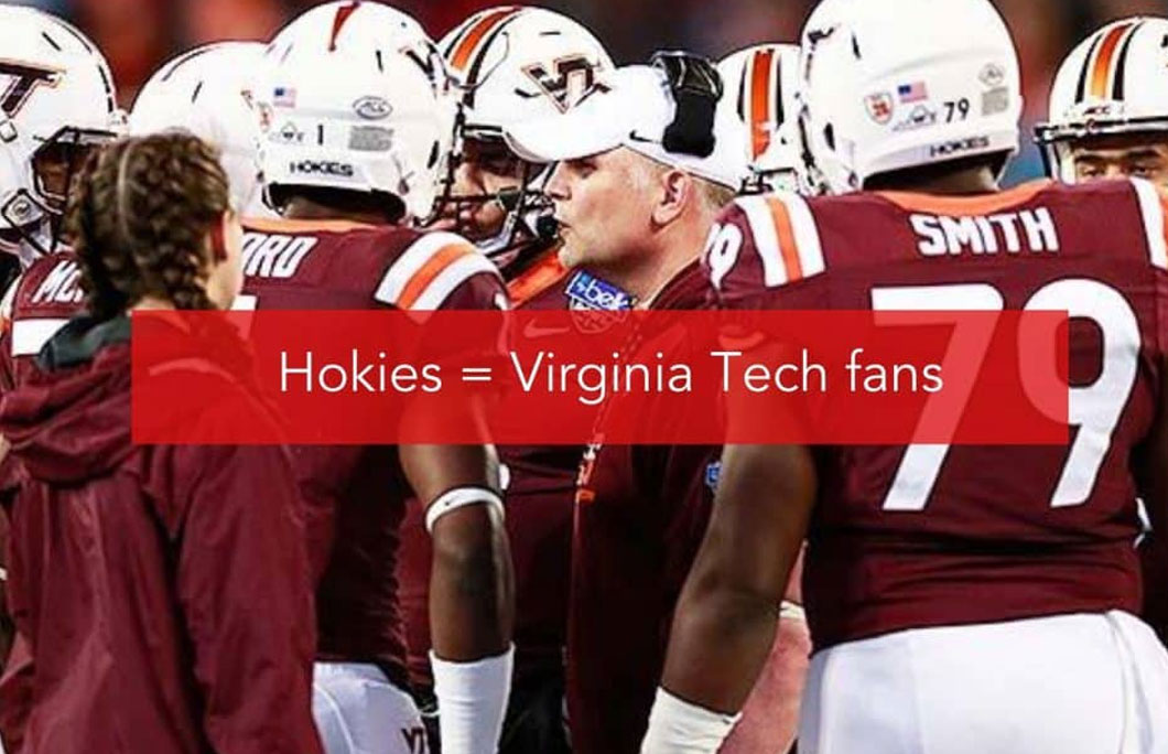 Hokies = Virginia Tech fans