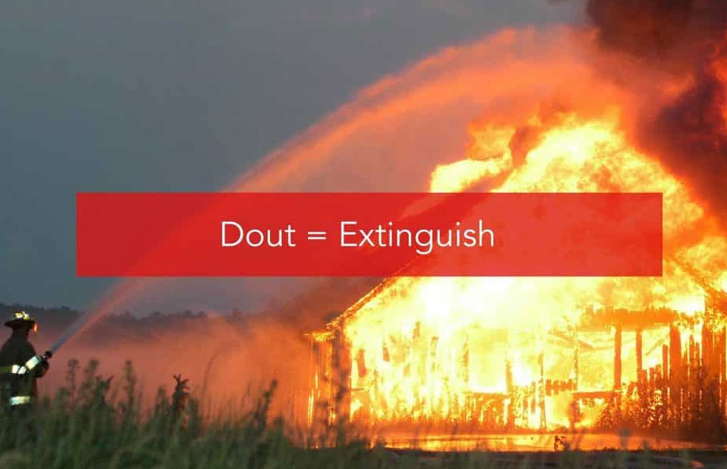 Dout = Extinguish